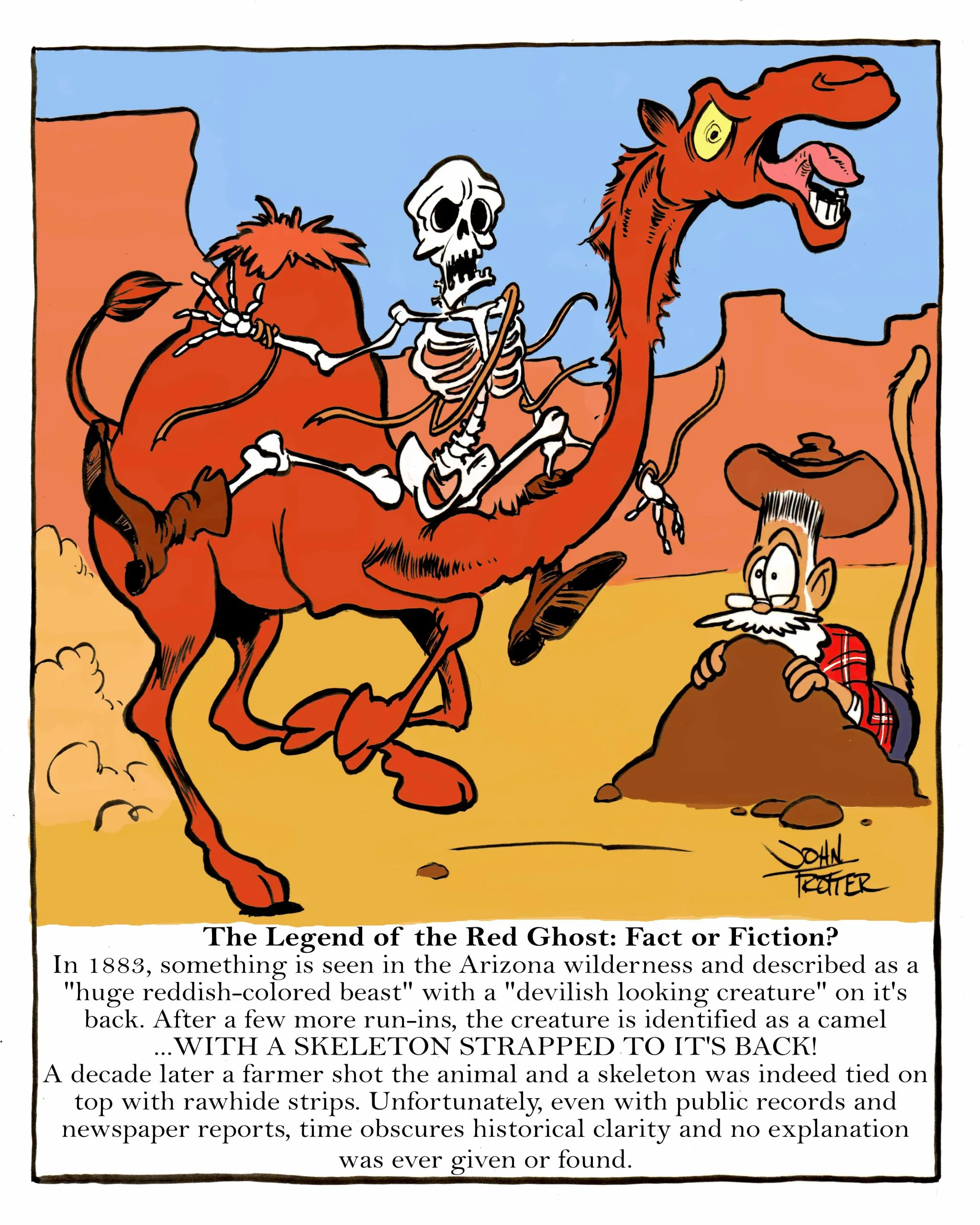 An old myth of the Wild West turned out to be true about a camel being roaming the Arizona desert with a skeleton rider.