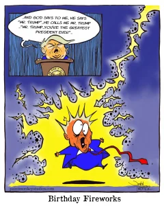 Cartoon of trump saying God told him he's the best and then immediately being struck by lightning.